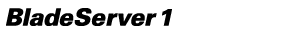 BladeServer 1